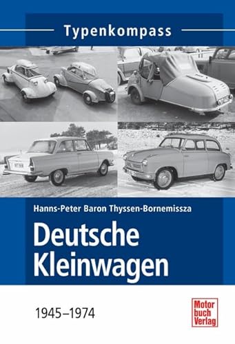 Deutsche Kleinwagen: 1945-1974 (Typenkompass)